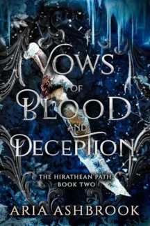 Vows of Blood and Deception by Aria Ashbrook