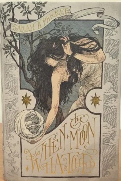 When the Moon Hatched by Sarah A. Parker