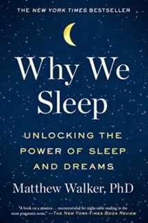 Why We Sleep by Matthew Walker