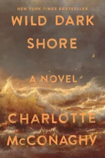 Wild Dark Shore by Charlotte McConaghy - Book cover
