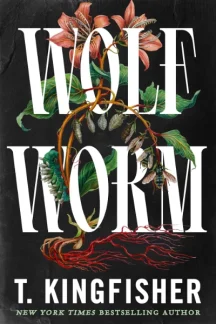 Wolf Worm by T. Kingfisher - Book cover