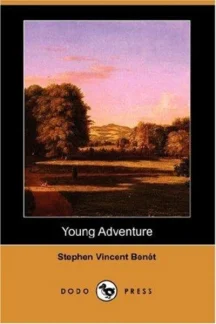 Young Adventure by Stephen Vincent Benét - book cover