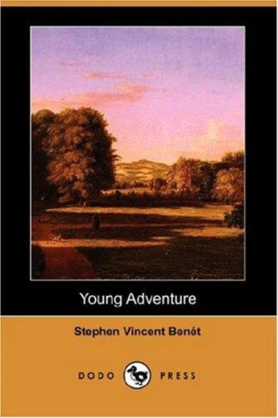 Young Adventure by Stephen Vincent Benét - book cover